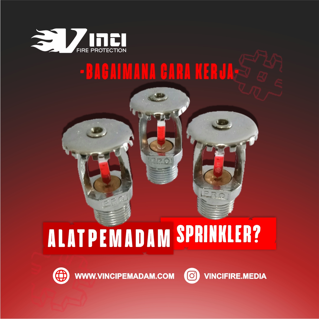 Cara Kerja Pemadam Sprinkler