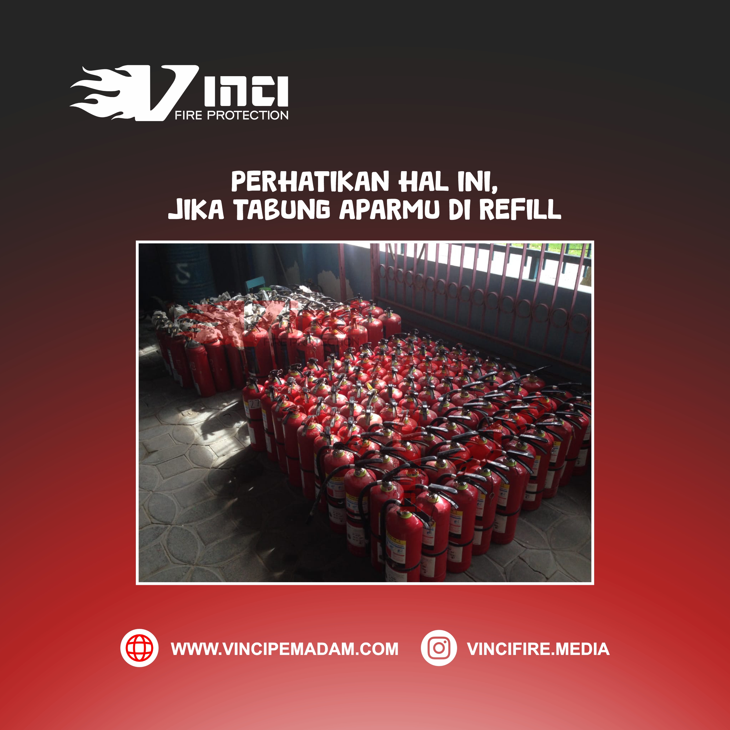 Perhatikan Hal ini, Ketika APAR mu di refill